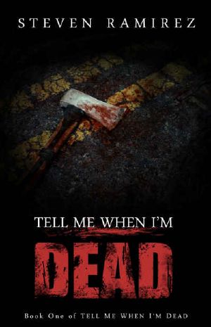 [Tell Me When I'm Dead 01] • Tell Me When I'm Dead